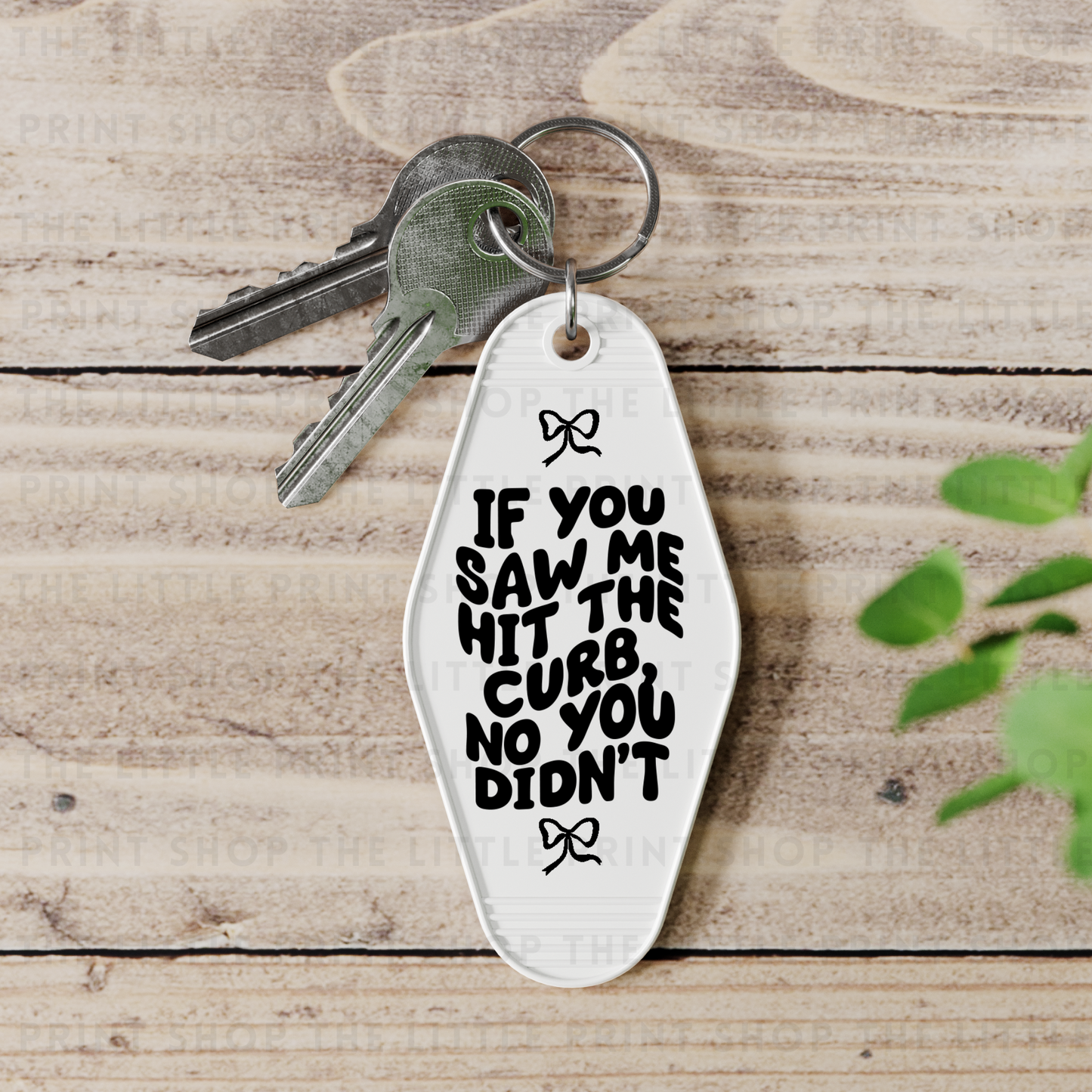 No You Didn't - UV DTF Motel Keyring Decal