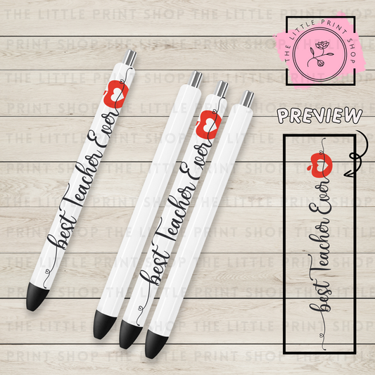 Best Teacher Ever - UV DTF Pen Wrap Decal