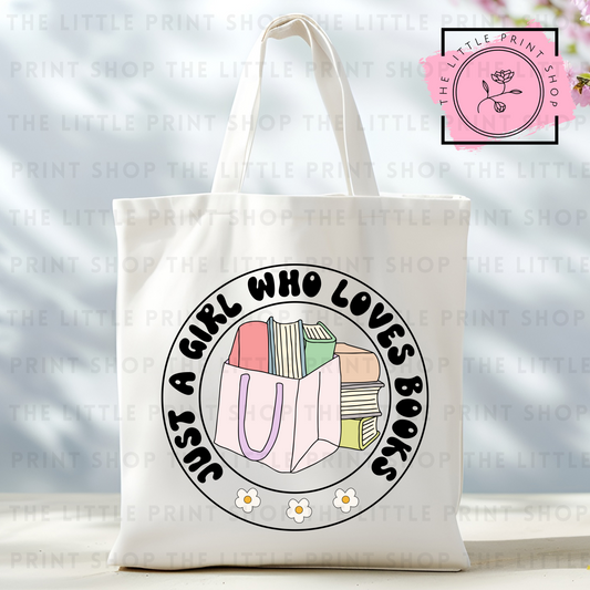 Just A Girl - Tote Bag DTF Transfer