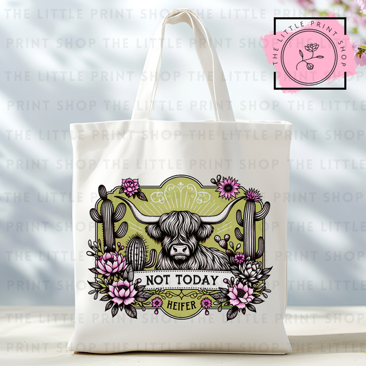 Not Today - Tote Bag DTF Transfer