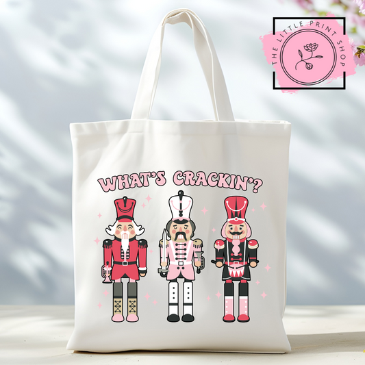 What's Crackin - Tote Bag DTF Transfer