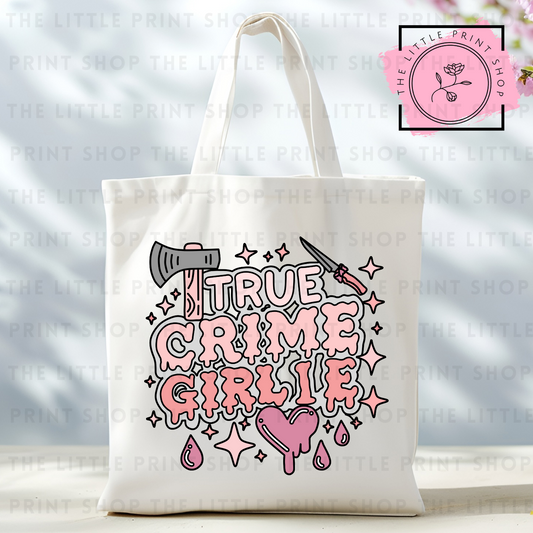 True Crime Girlie - Tote Bag DTF Transfer