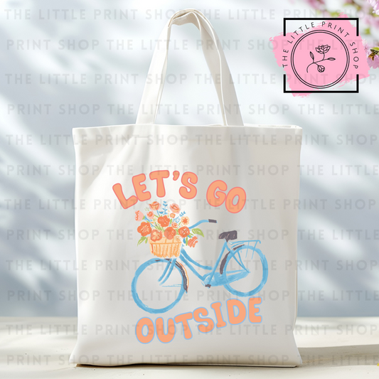 Let's Go Outside - Tote Bag DTF Transfer