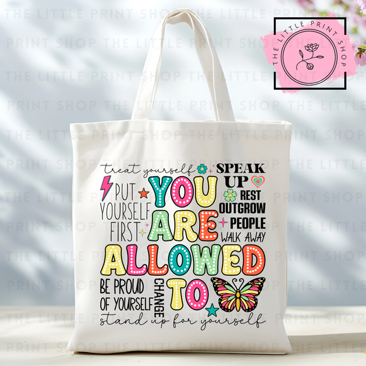You Are Allowed - Tote Bag DTF Transfer