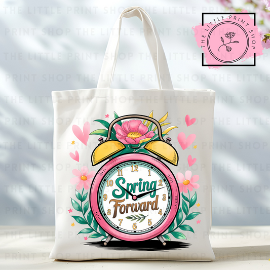 Spring Forward - Tote Bag DTF Transfer