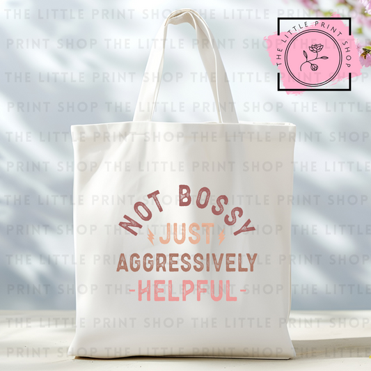 Not Bossy  - Tote Bag DTF Transfer