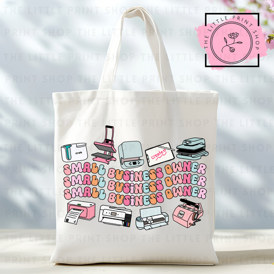 Small Business Owner - Tote Bag DTF Transfer