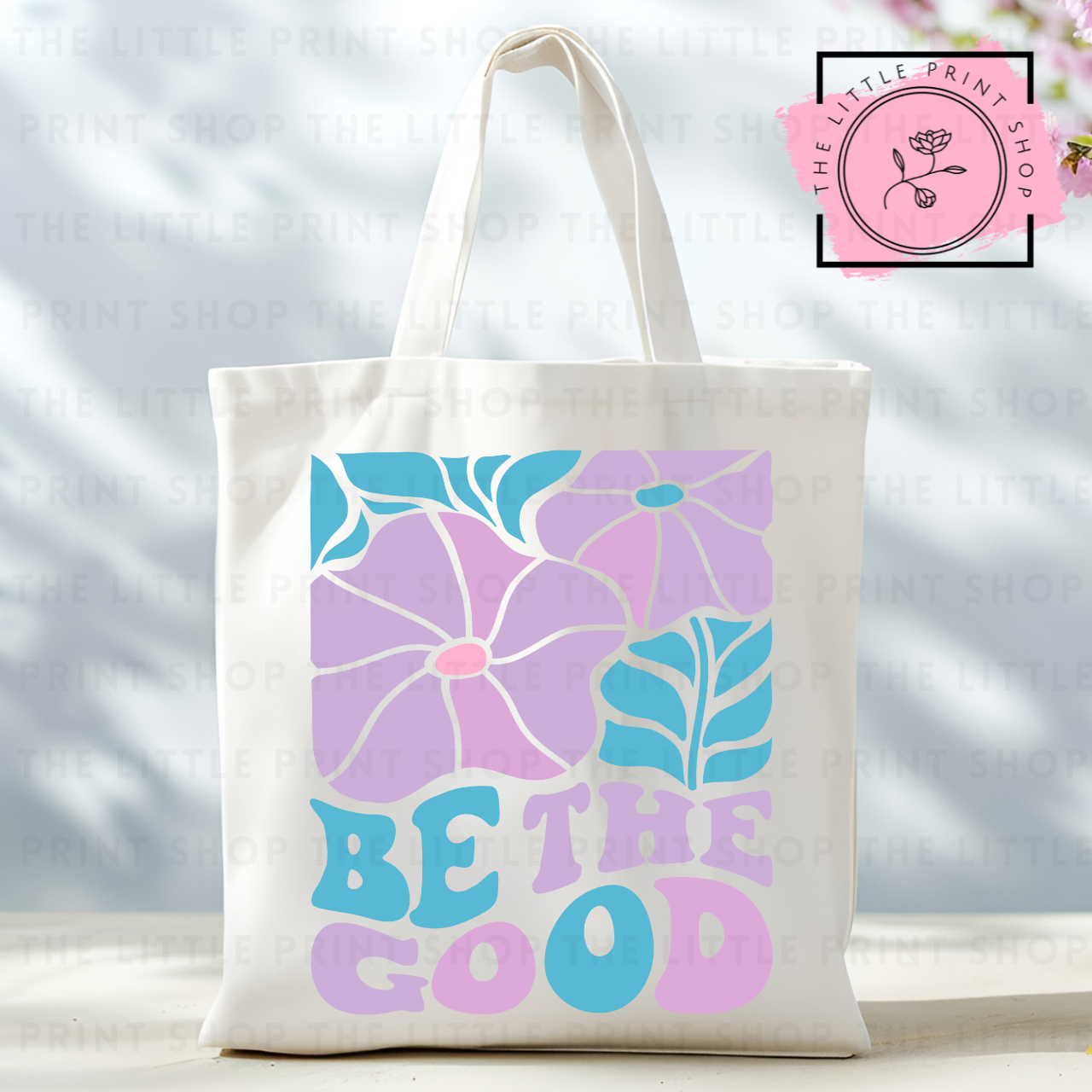 Be The Good - Tote Bag DTF Transfer