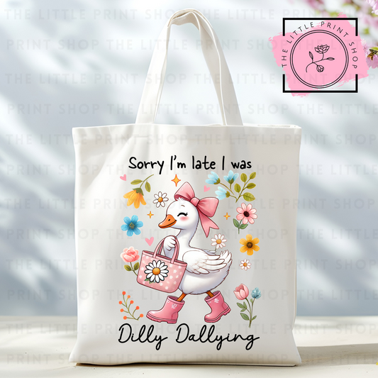Dilly Dallying - Tote Bag DTF Transfer