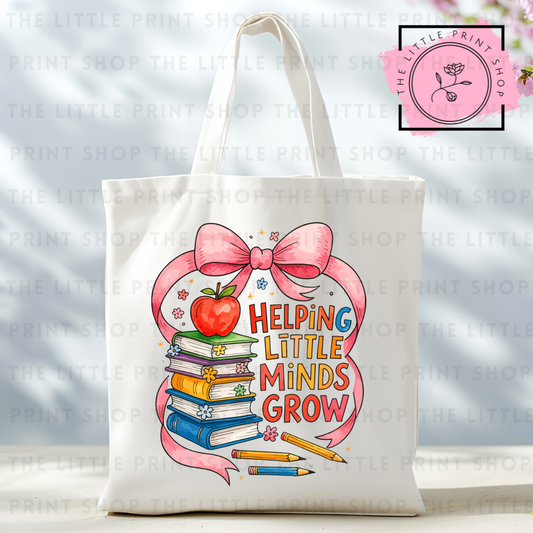 Helping Little Minds Grow - Tote Bag DTF Transfer