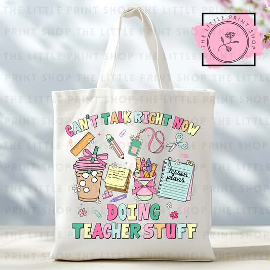 Doing Teacher Stuff - Tote Bag DTF Transfer