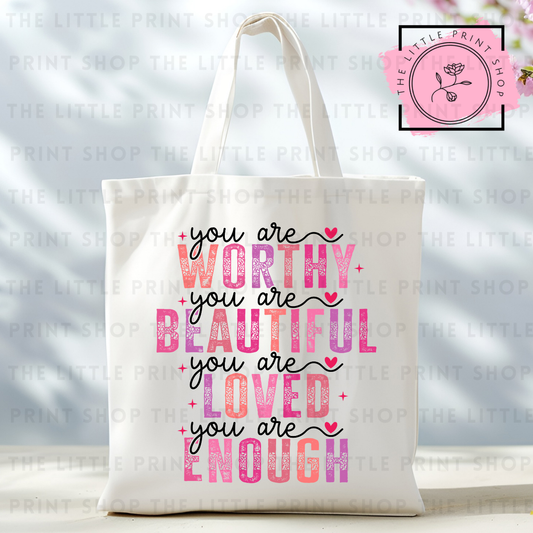 You Are - Tote Bag DTF Transfer