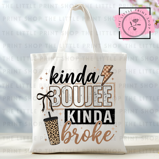 Kinda Broke - Tote Bag DTF Transfer