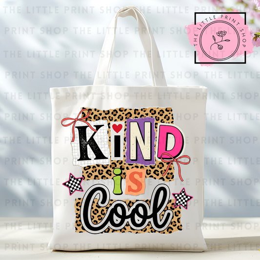 Kind Is Cool - Tote Bag DTF Transfer