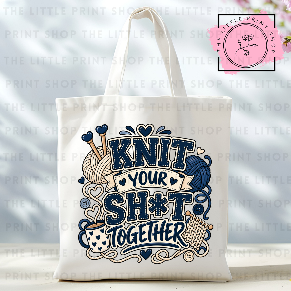 Knit Your Sh*t Together - Tote Bag DTF Transfer