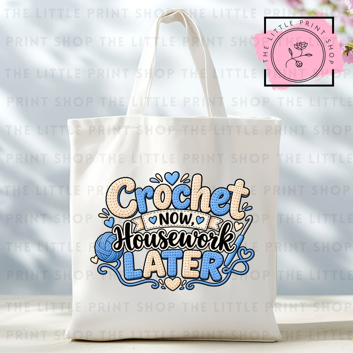 Crochet Now, Housework Later - Tote Bag DTF Transfer