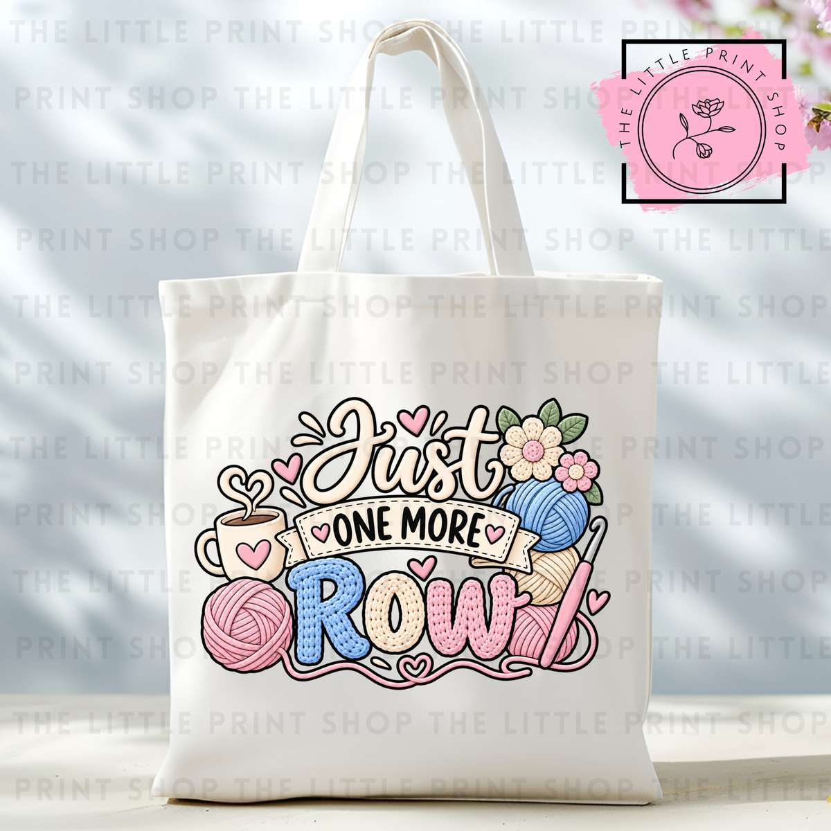 Just One More Row - Tote Bag DTF Transfer