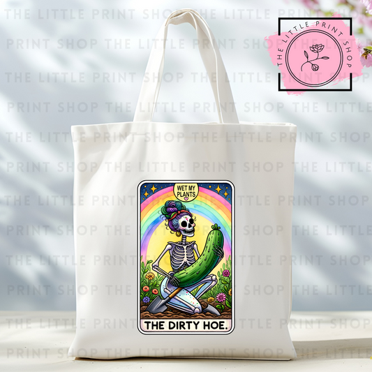 The Dirty Hoe - Tote Bag DTF Transfer