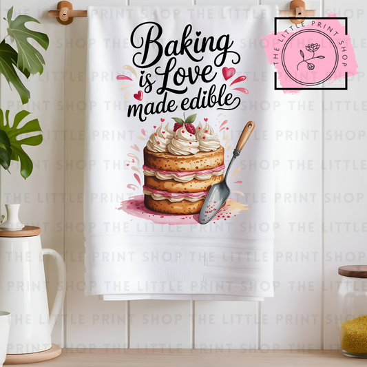 Baking is Love Made Edible - DTF Transfer