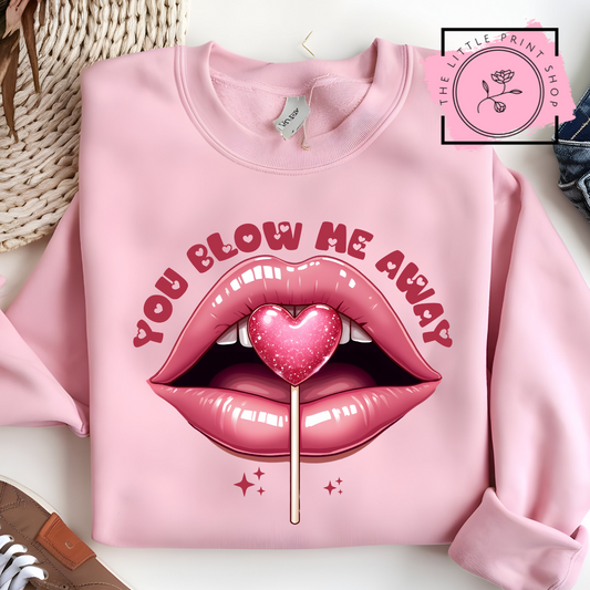 Blow Me Away - DTF Transfer Decal