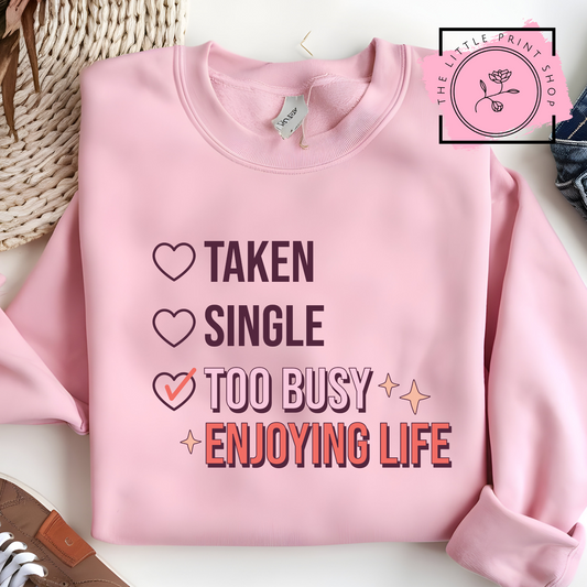 Too Busy - DTF Transfer Decal