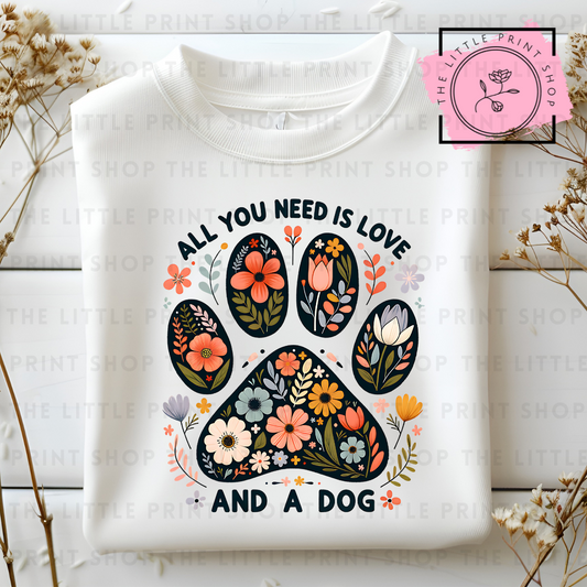 All You Need Is Love & A Dog - DTF Transfer Decal