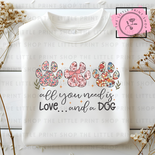 All You Need Is Love & A Dog - DTF Transfer Decal