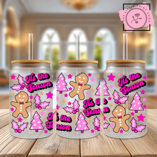 Tis The Season - Pink - 16oz Libbey Glass Printed UV DTF Wrap