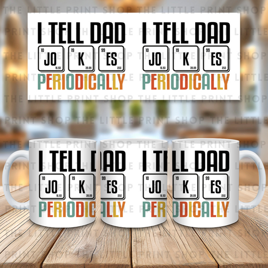 I Tell Dad Jokes - 11oz Sublimation Wrap