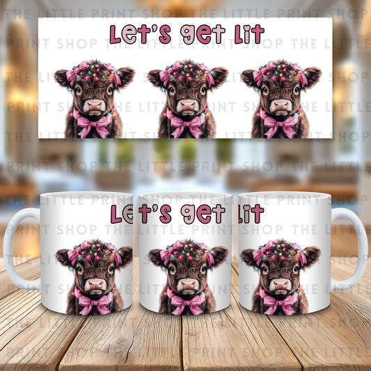 Let's Get Lit - 11oz Sublimation Wrap