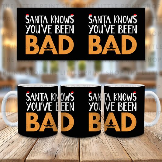 Santa Knows You've Been Bad - 11oz Sublimation Wrap