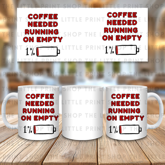 Coffee Needed - 11oz Sublimation Wrap