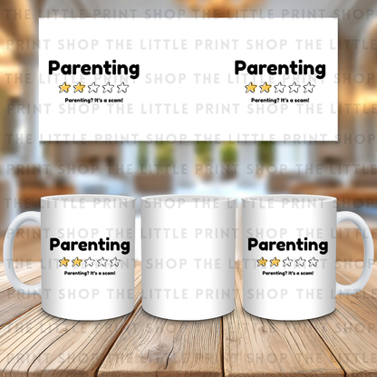 Parenting - It's a scam! - 11oz Sublimation Wrap