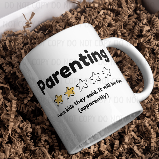 Parenting - Have kids they said - 11oz Sublimation Wrap
