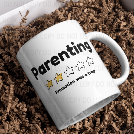 Parenting - Promotion was a trap - 11oz Sublimation Wrap