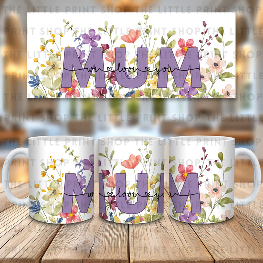 Mum We Love You - 11oz Sublimation Wrap