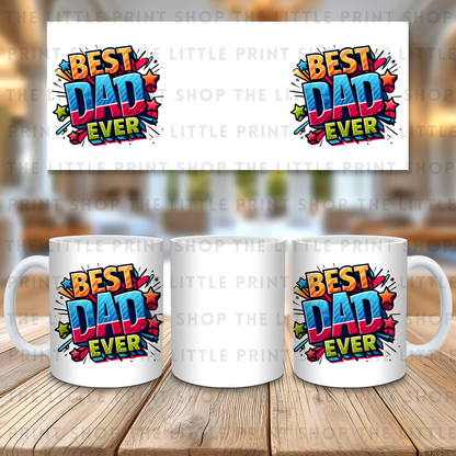 Best Dad Ever - 11oz Sublimation Wrap
