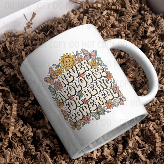 Never Apologise - 11oz Sublimation Wrap