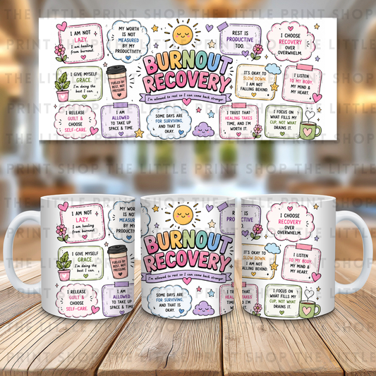 Burnout Recovery - 11oz Sublimation Wrap