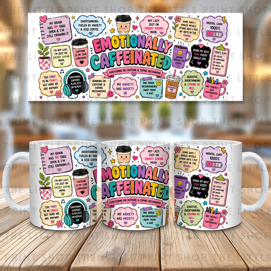 Emotionally Caffeinated - 11oz Sublimation Wrap