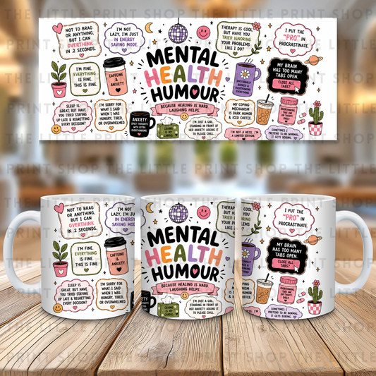 Mental Health Humour - 11oz Sublimation Wrap