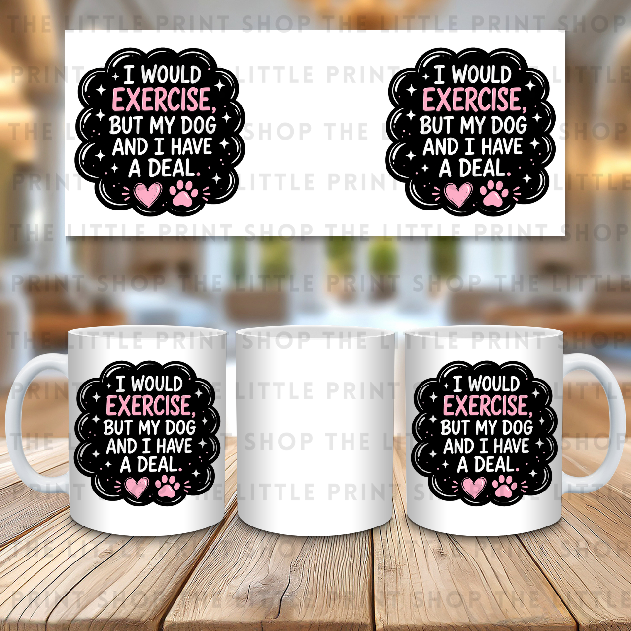 I would Exercise But My Dog.. - 11oz Sublimation Wrap