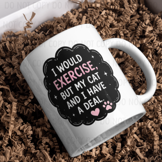 I would Exercise But My Cat.. - 11oz Sublimation Wrap