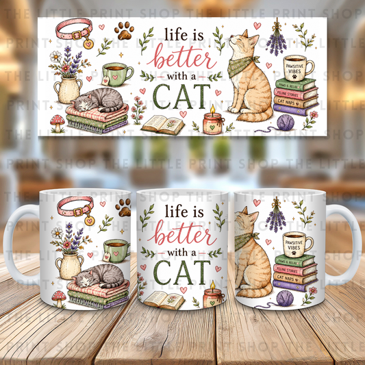 Life Is Better With A Cat - 11oz Sublimation Wrap