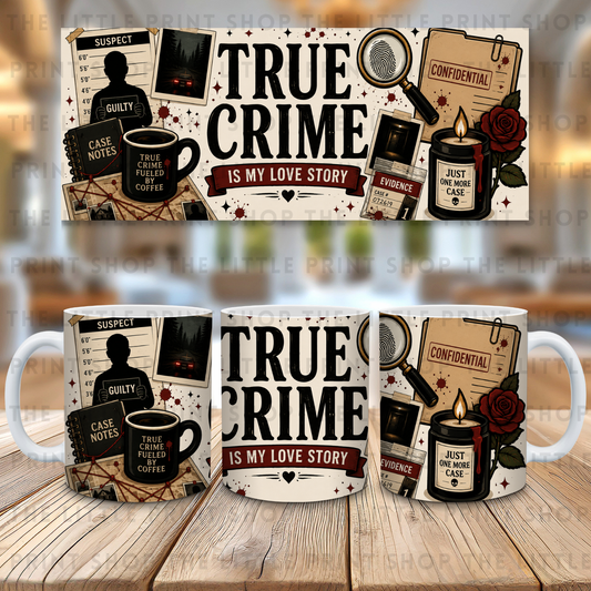 True Crime - 11oz Sublimation Wrap