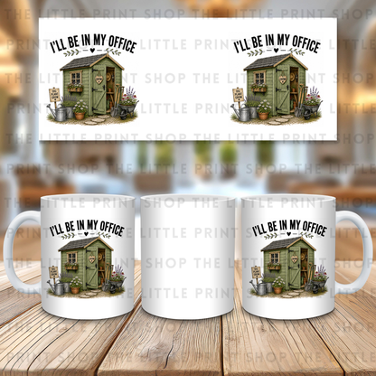 I'll Be In My Office - 11oz Sublimation Wrap