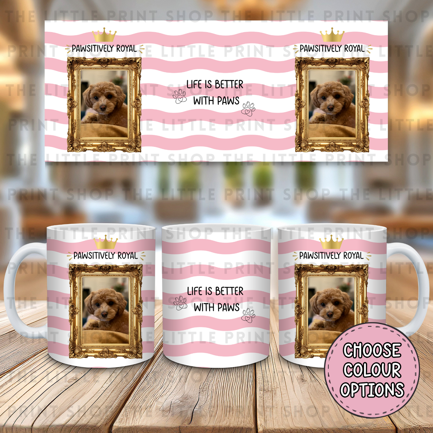 Pawsitively Royal - Multiple Colours - 11oz Sublimation Wrap