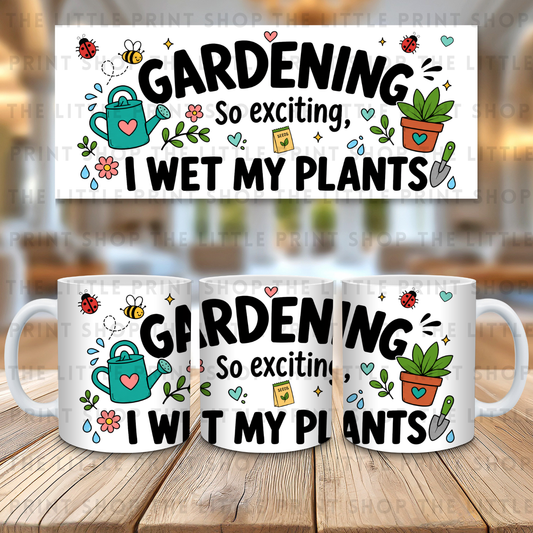 Wet My Plants - Multiple Colours - 11oz Sublimation Wrap