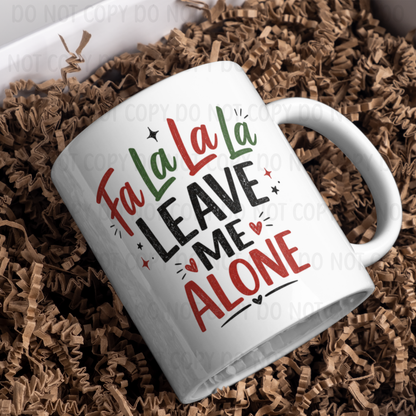 Leave Me Alone - 11oz Sublimation Wrap