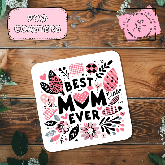 Best Mum Ever - Sublimation Coaster Transfer
